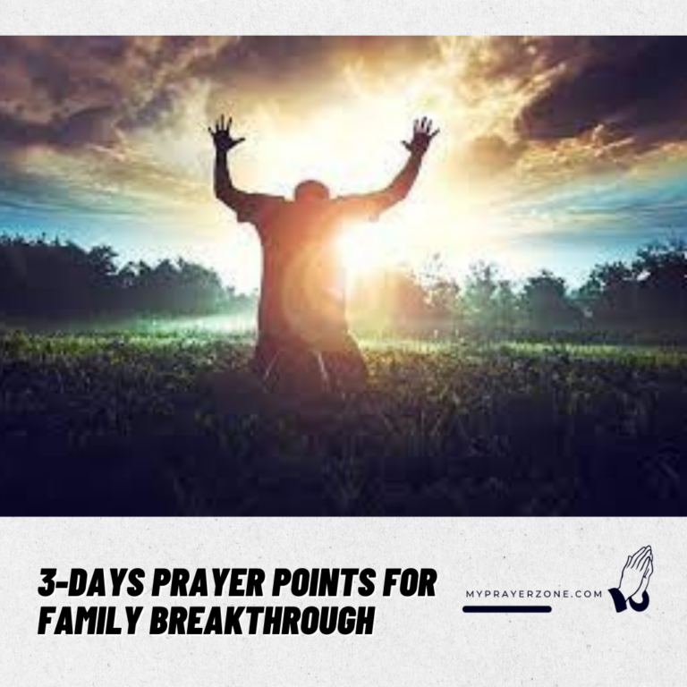 3-DAYS PRAYER POINTS FOR FAMILY BREAKTHROUGH