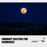 MIDNIGHT PRAYERS FOR MARRIAGES