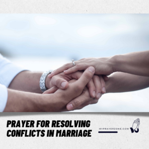 Prayer for Resolving Conflicts in Marriage