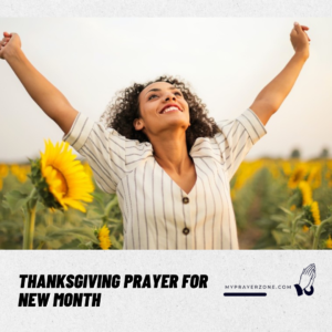 Thanksgiving Prayer for New Month