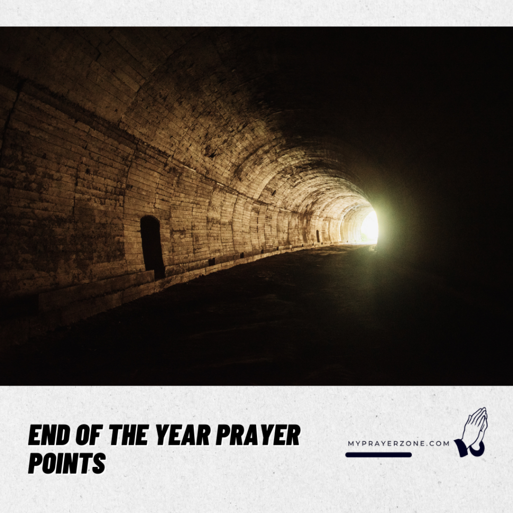 POWERFUL END OF THE YEAR PRAYER POINTS [Scripture Based]