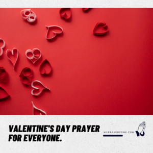 Valentine's Day Prayer For Everyone