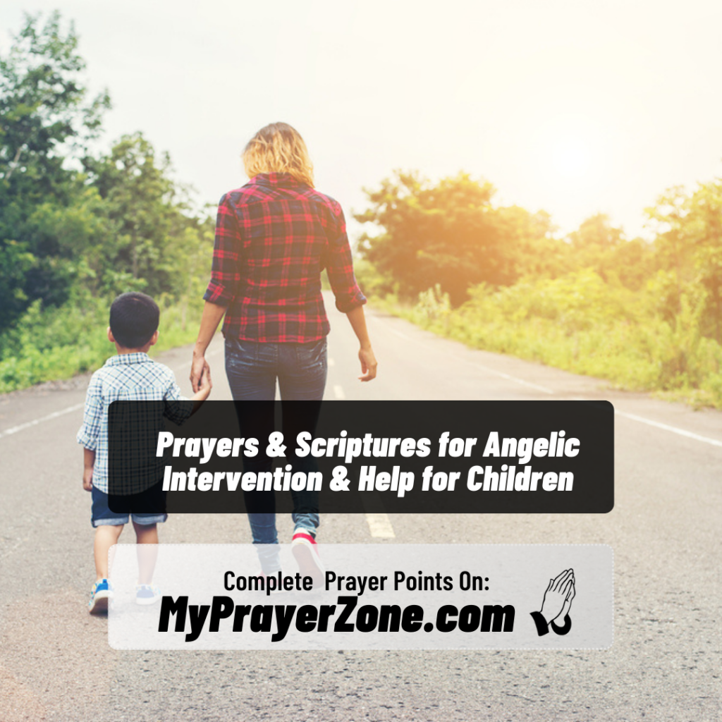 Prayers & Scriptures for Angelic Intervention & Help for Children