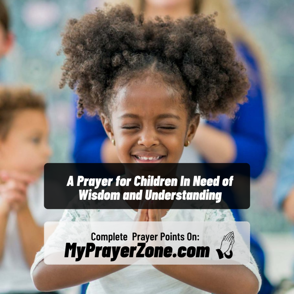 A Prayer for Children in Need of Wisdom and Understanding