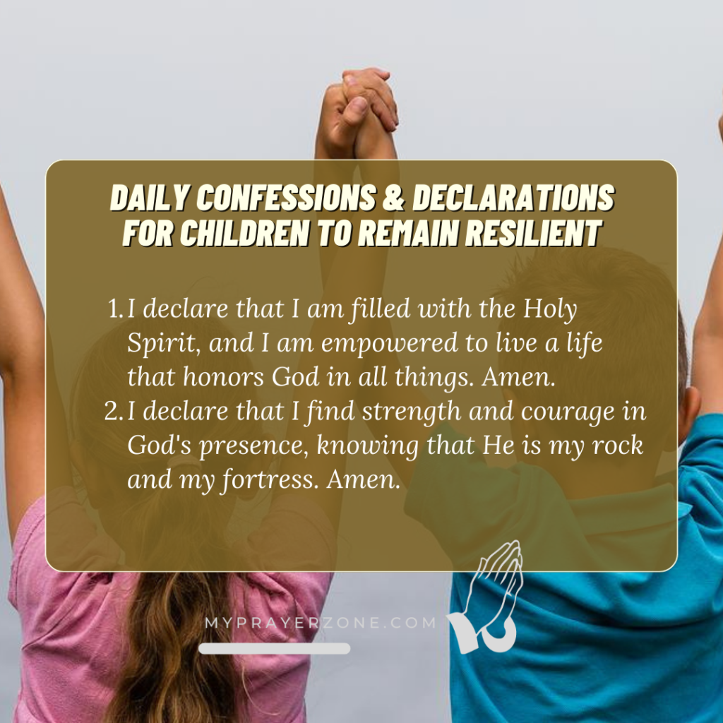 Daily Confessions & Declarations for Children to Remain Resilient