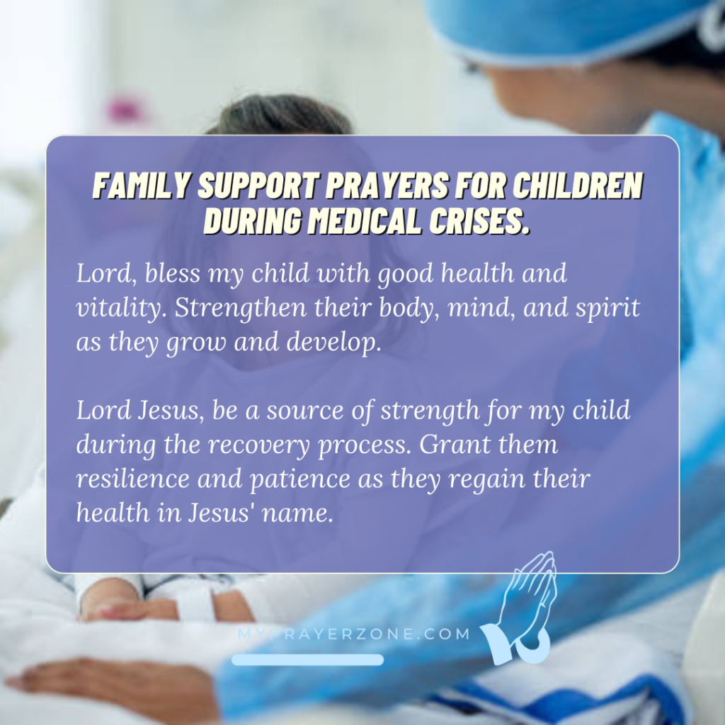 Family Support Prayers For Children During Medical Crises.