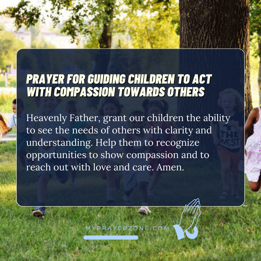Prayer for Guiding Children to Act with Compassion Towards Others