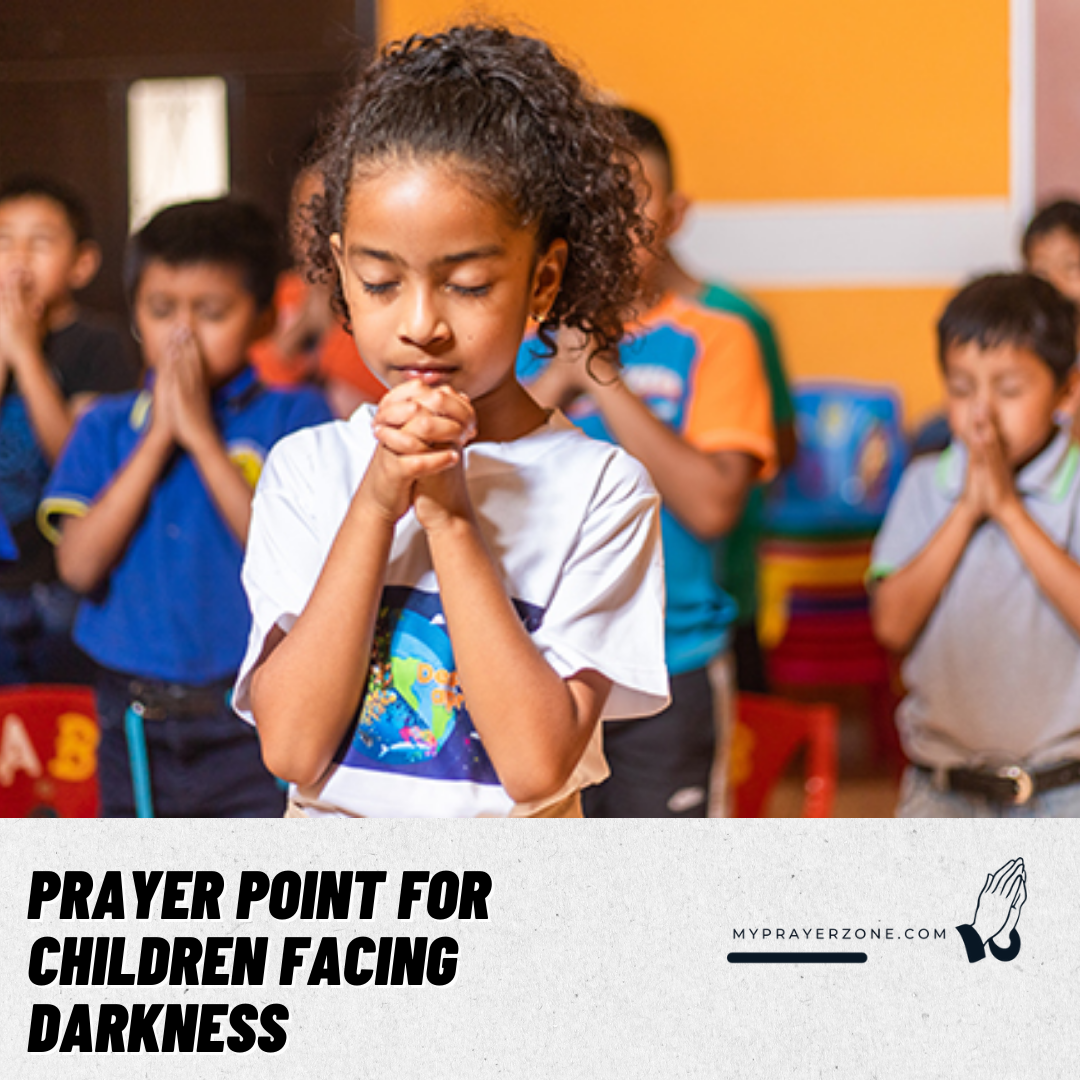 Prayer for children facing darkness