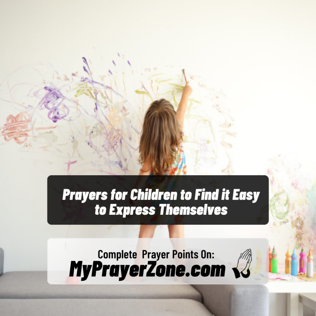 Prayers for Children to Find it Easy to Express Themselves