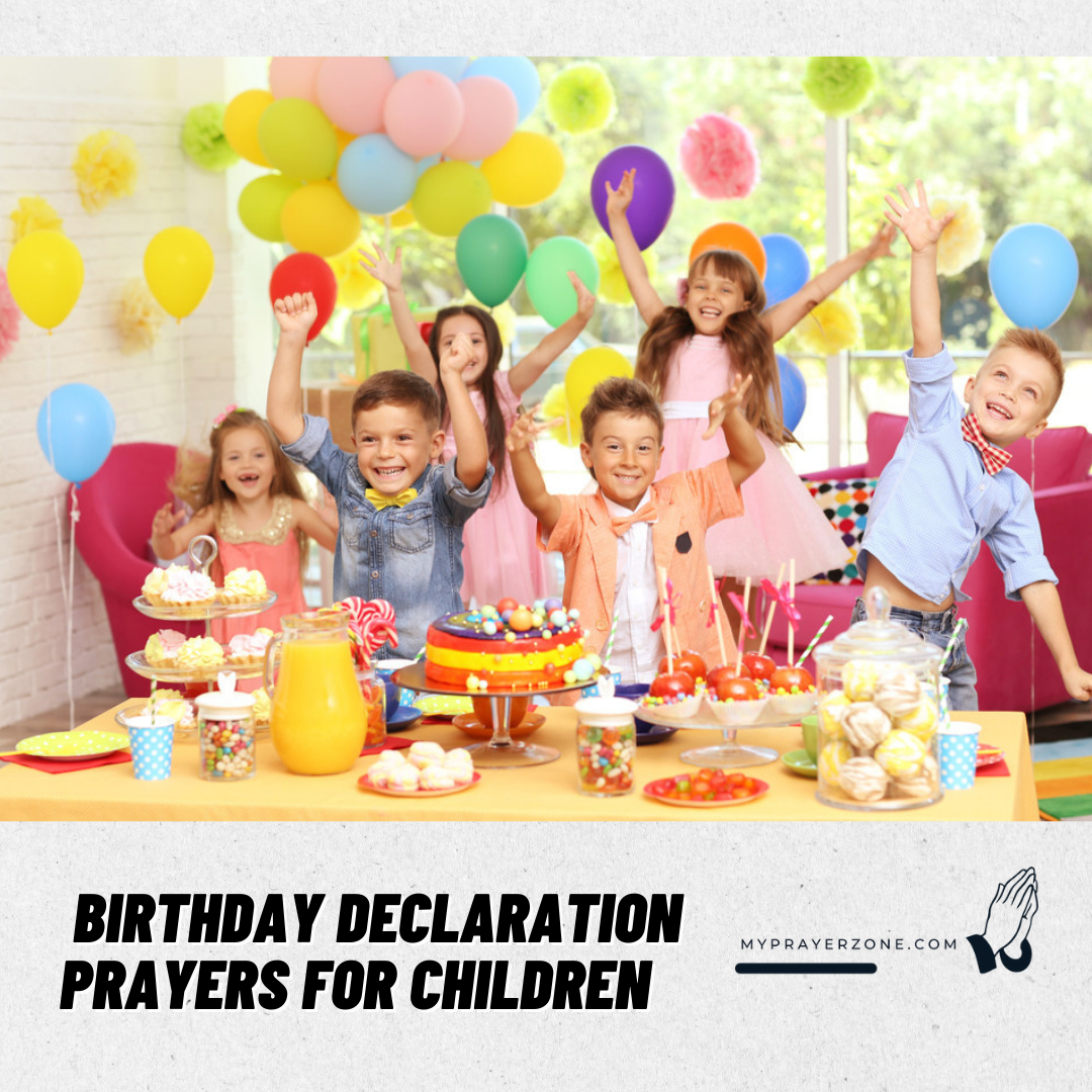 BIRTHDAY DECLARATION PRAYERS FOR CHILDREN