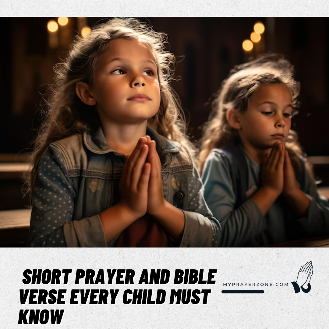 SHORT PRAYER AND BIBLE VERSE EVERY CHILD MUST KNOW